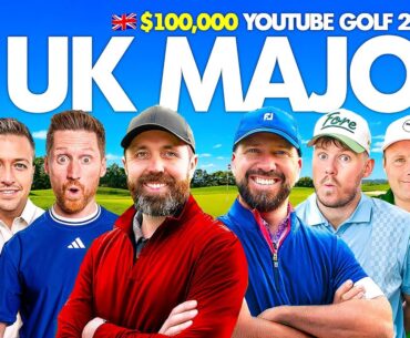$100,000 UK GOLF MAJOR! - THE MAIN EVENT!