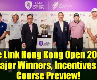 The Link Hong Kong Open 2025: Major Winners, Incentives & Course Preview!