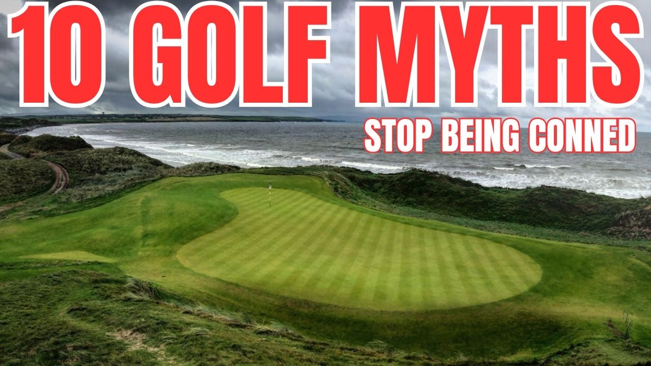 The Wost 10 Golf Myths Still Hurting Your Game The Wost 10 Golf Myths Still Hurting Your Game