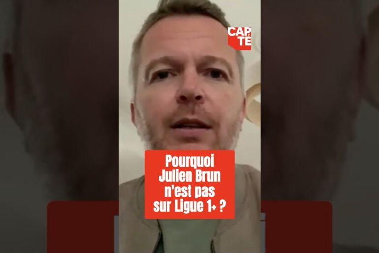 Pourquoi Julien Brun n'est pas sur Ligue1+ ?
