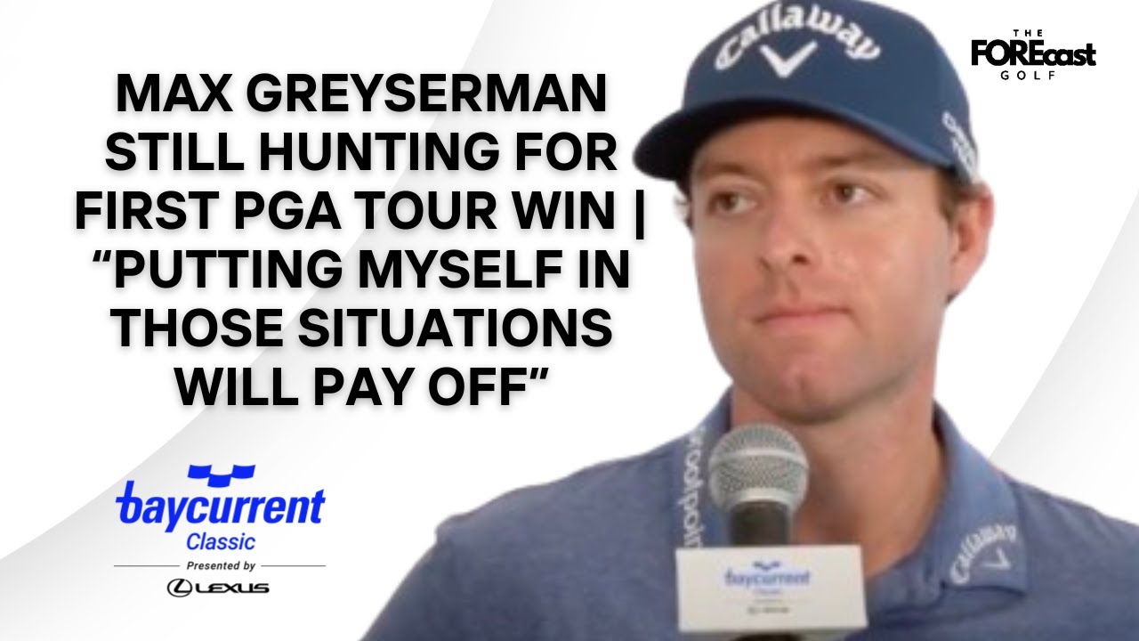 Max Greyserman Reflects On Yet Another Runner-Up Finish On The PGA Tour As He Searches For First Win Max Greyserman Reflects On Yet Another Runner-Up Finish On The PGA Tour As He Searches For First Win