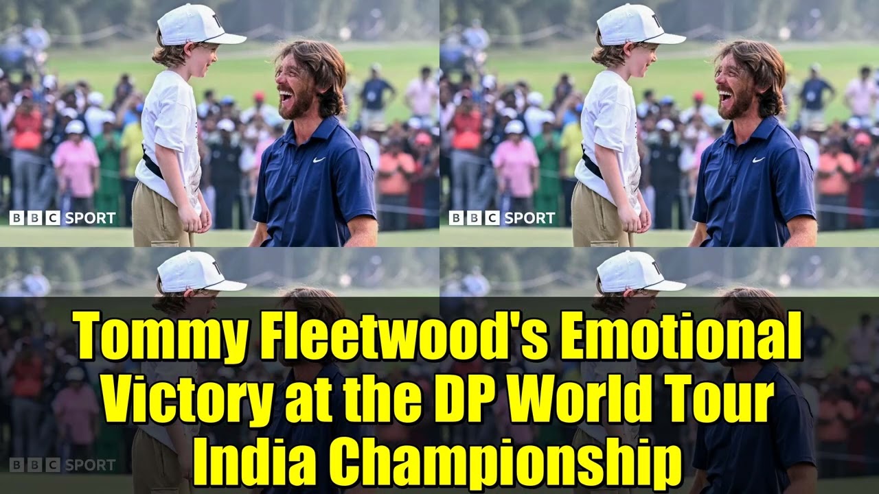 Tommy Fleetwood’s Emotional Victory at the DP World Tour India Championship Tommy Fleetwood's Emotional Victory at the DP World Tour India Championship