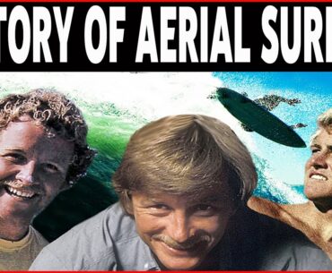 The Untold History of Aerial Surfing: Game Changers (Chapter 1)
