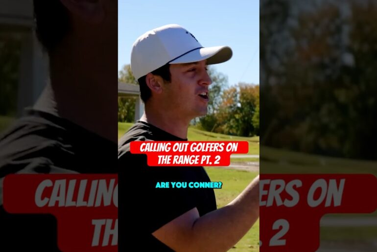 Calling out golfers on the range pt. 2