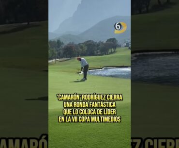 'CAMARÓN' Rodríguez cierra una ronda FANTÁSTICA como líder en la VII COPA MULTIMEDIOS