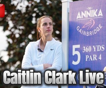 Live|Caitlin Clark PRO-AM GOLF ANNIKA LPGA|Women’s Golf