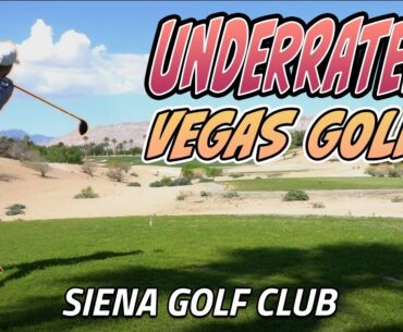 UNDERRATED VEGAS GOLF! Siena Golf Club Course Vlog
