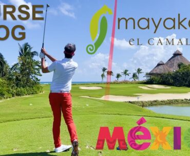 Mayakoba Golf Course Vlog - Mexico - By Reno, The French Golf Coach