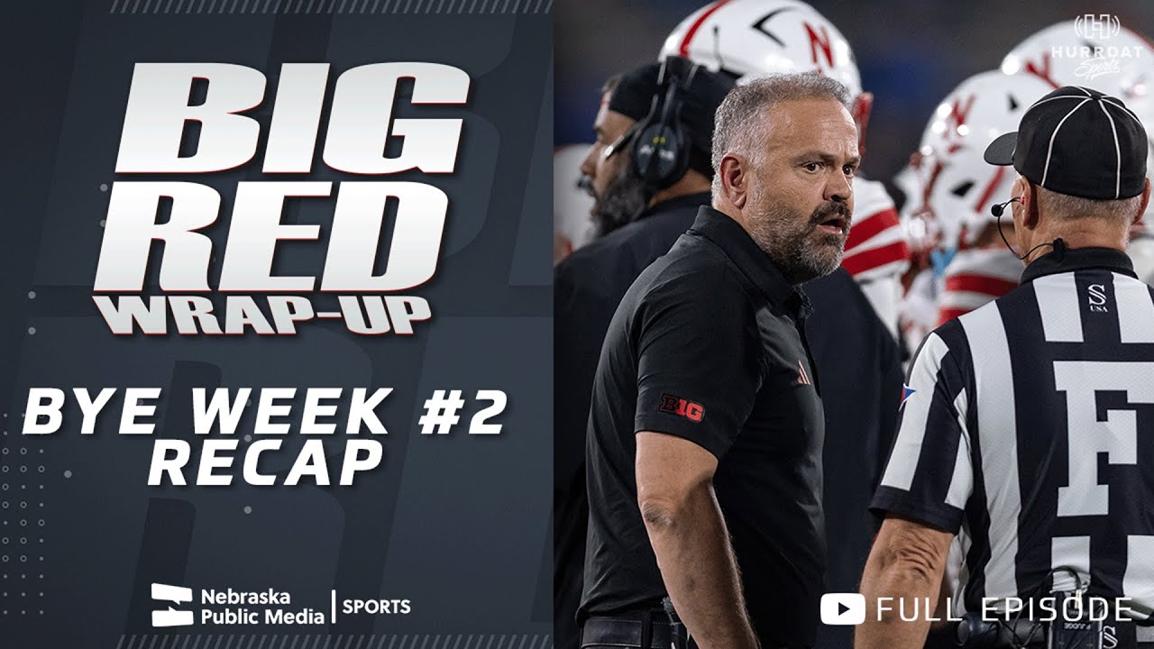 Bye Week Two Penn State Preview | Big Red Wrap Up | Nebraska Public Media Bye Week Two Penn State Preview | Big Red Wrap Up | Nebraska Public Media