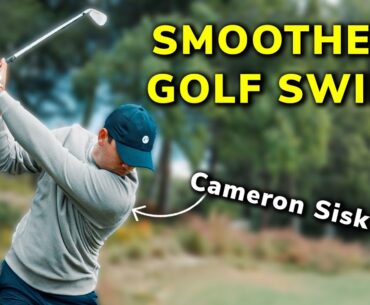 4 Keys To a Smooth Swing with Cameron Sisk