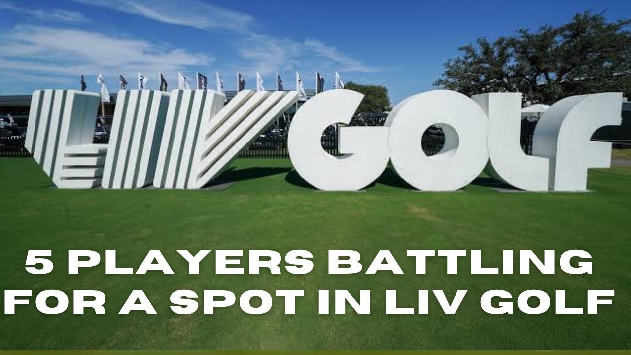 5 Players Battling for a Spot in LIV Golf: Who Makes the Cut? 5 Players Battling for a Spot in LIV Golf: Who Makes the Cut?