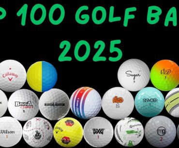 The Top 100 Golf Balls Rules and Metrics | The Golf Balls That MISSED the Top 100