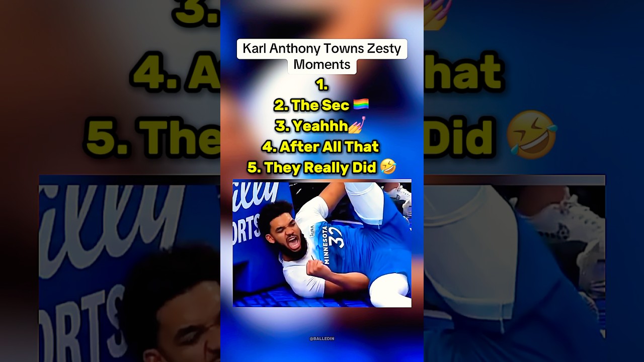 Karl Anthony Towns Most ZESTY Moments 😂💀 Karl Anthony Towns Most ZESTY Moments 😂💀