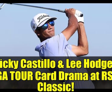 Ricky Castillo & Lee Hodges PGA TOUR Card Drama at RSM Classic!