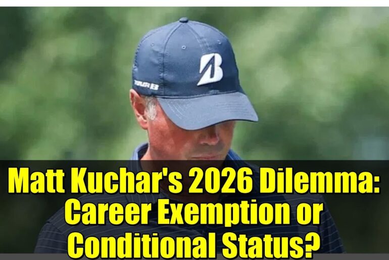 Matt Kuchar's 2026 Dilemma: Career Exemption or Conditional Status? | PGA Tour Analysis
