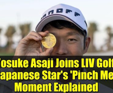 Yosuke Asaji Joins LIV Golf: Japanese Star's 'Pinch Me' Moment Explained