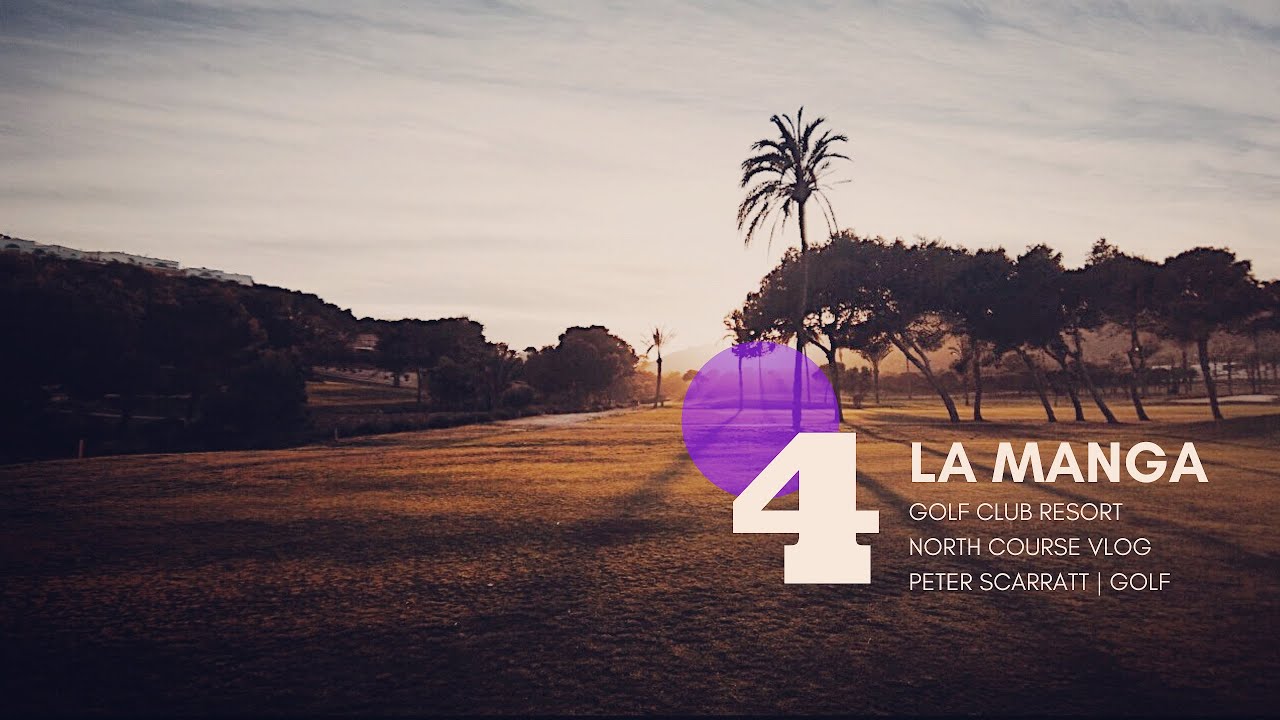 La Manga Golf Club Resort North Course Round 2 | On Course Vlog | Peter Scarratt Golf La Manga Golf Club Resort North Course Round 2 | On Course Vlog | Peter Scarratt Golf