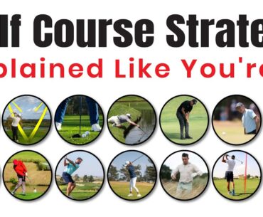 Golf Course Strategy Explained Like You're 10