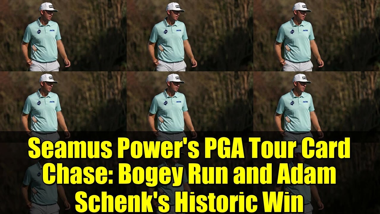 Seamus Power’s PGA Tour Card Chase: Bogey Run and Adam Schenk’s Historic Win Seamus Power's PGA Tour Card Chase: Bogey Run and Adam Schenk's Historic Win