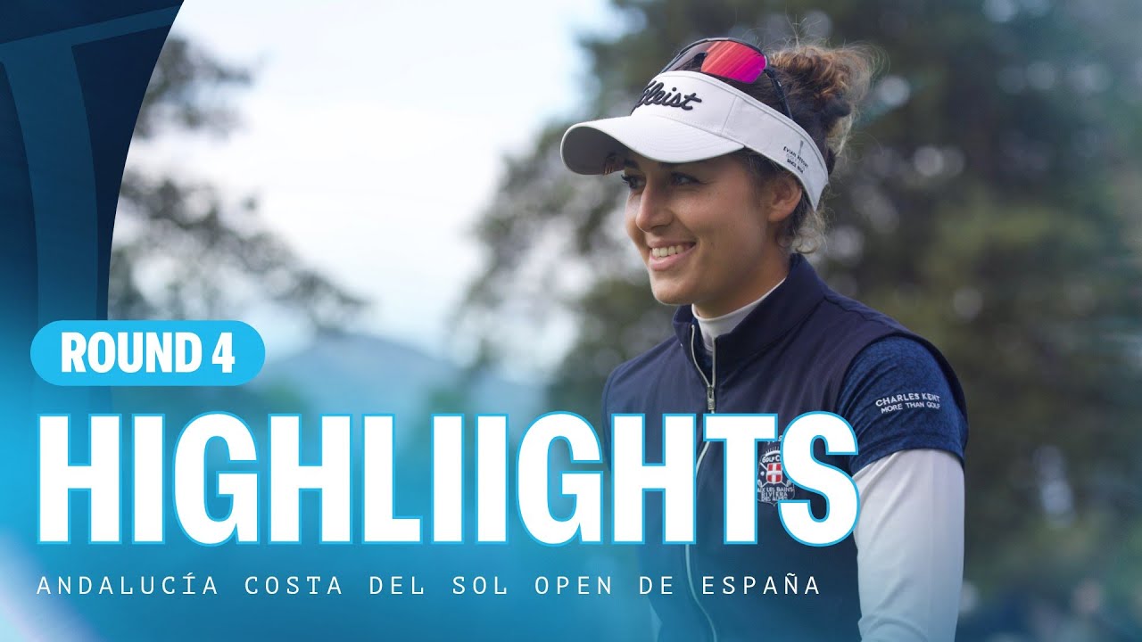 Final Round Highlights | Andalucía Costa del Sol Open de España Final Round Highlights | Andalucía Costa del Sol Open de España
