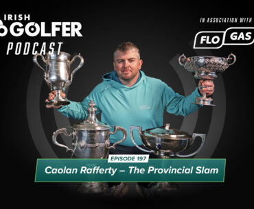 Podcast Ep 197 | Caolan Rafferty and the Provincial Slam