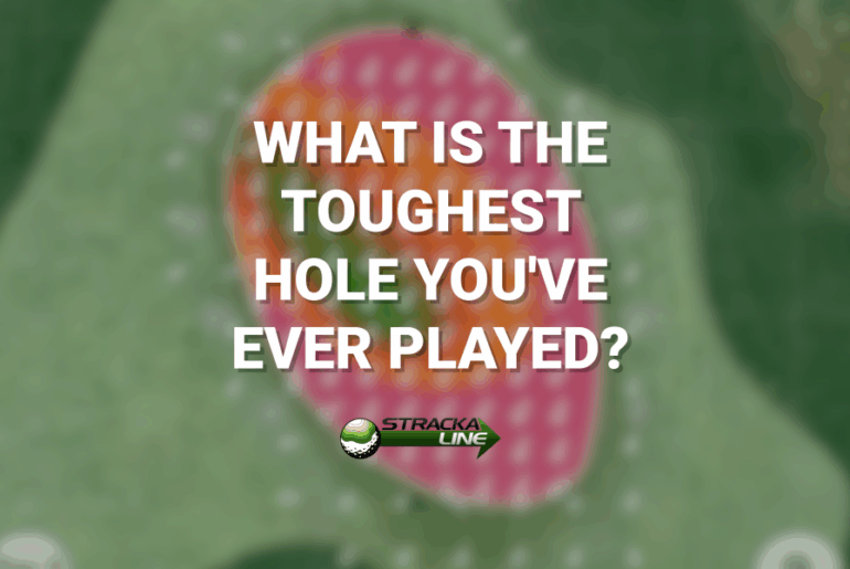 GolfWRXers sound off on the toughest hole they’ve ever played – GolfWRX