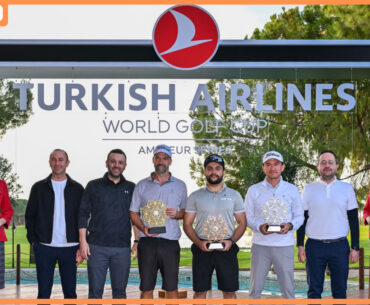 Turkish Airlines Hosts World Golf Cup 2025