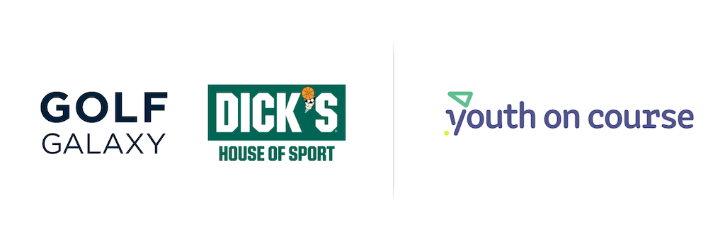 GOLF GALAXY, DICK’S HOUSE OF SPORT AND YOUTH ON COURSE PARTNER TO PROVIDE YOUNG PEOPLE ACCESS TO GOLF GOLF GALAXY, DICK’S HOUSE OF SPORT AND YOUTH ON COURSE PARTNER TO PROVIDE YOUNG PEOPLE ACCESS TO GOLF