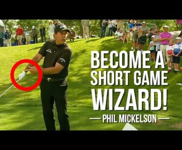 Phil Mickelson: Just Do This and Become a Short Game Wizard