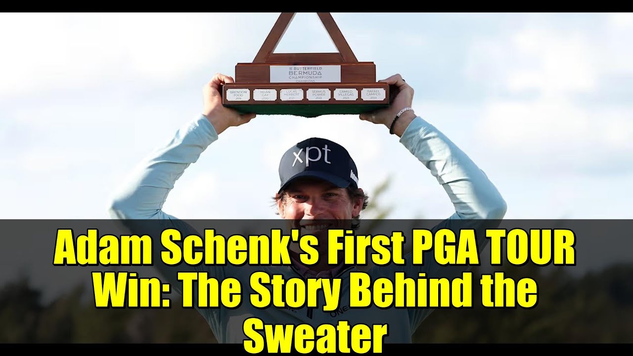Adam Schenk’s First PGA TOUR Win: The Story Behind the Sweater Adam Schenk's First PGA TOUR Win: The Story Behind the Sweater