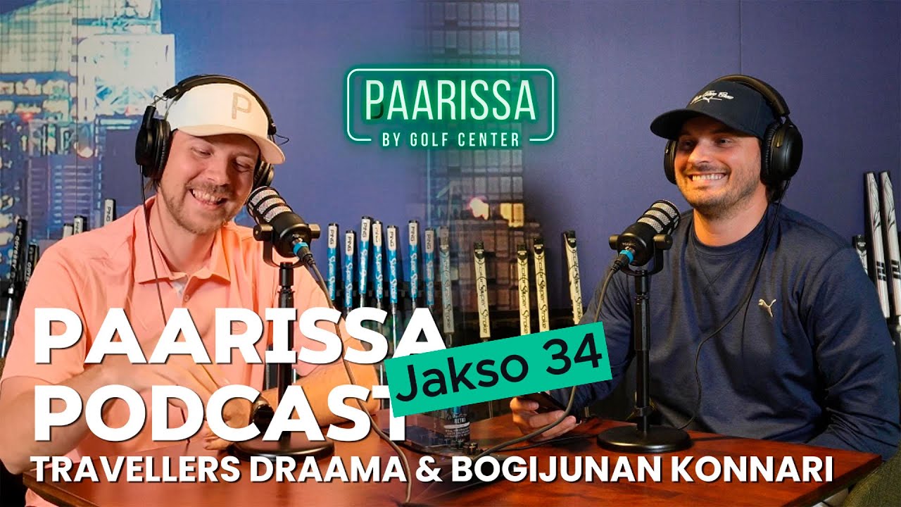 PAARISSA Golfpodcast – Jakso 34 – Travellers draama & bogijunan konnari PAARISSA Golfpodcast - Jakso 34 - Travellers draama & bogijunan konnari