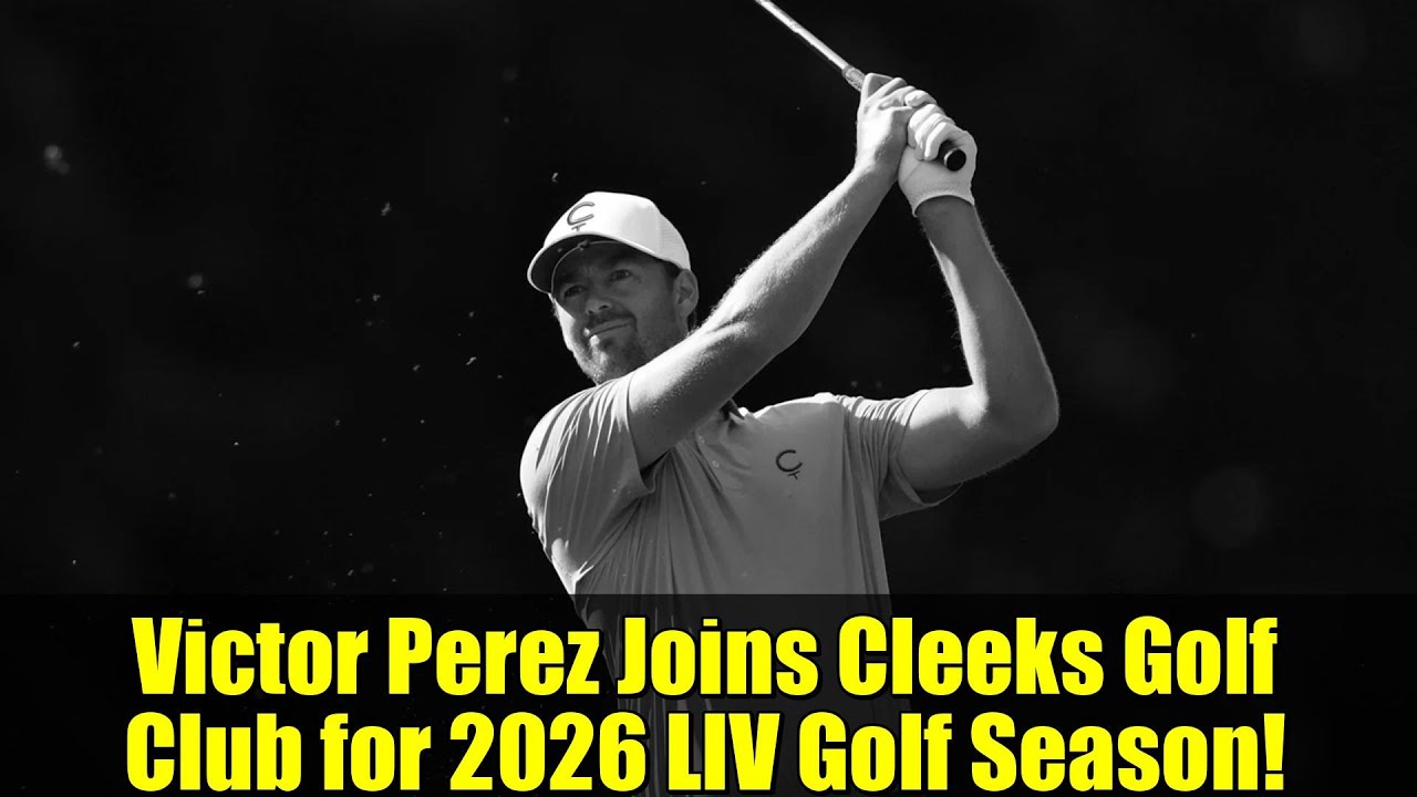 Victor Perez Joins Cleeks Golf Club for 2026 LIV Golf Season! Victor Perez Joins Cleeks Golf Club for 2026 LIV Golf Season!