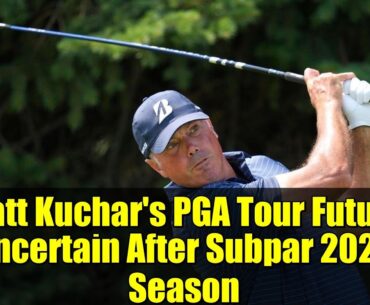 Matt Kuchar's PGA Tour Future Uncertain After Subpar 2025 Season