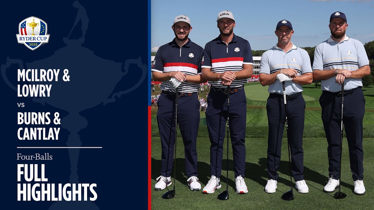 McIlroy & Lowry vs Burns & Cantlay | Friday Four-Balls | 2025 Ryder Cup McIlroy & Lowry vs Burns & Cantlay | Friday Four-Balls | 2025 Ryder Cup