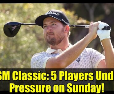 RSM Classic: 5 Players Under Pressure on Sunday! | PGA TOUR FedExCup Fall