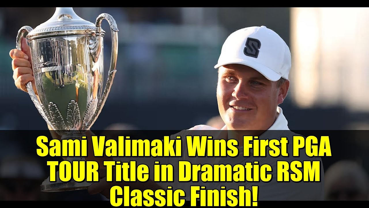 Sami Valimaki Wins First PGA TOUR Title in Dramatic RSM Classic Finish! Sami Valimaki Wins First PGA TOUR Title in Dramatic RSM Classic Finish!