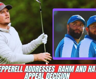 Eddie Pepperell Addresses Rumours on Ryder Cup Stars Jon Rahm and Tyrrell Hatton LIV Appeal Decision