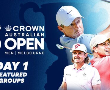 McIlroy, Smith, Scott! 2025 Australian Open Day 1 Featured Groups Highlights | Wide World of Sports