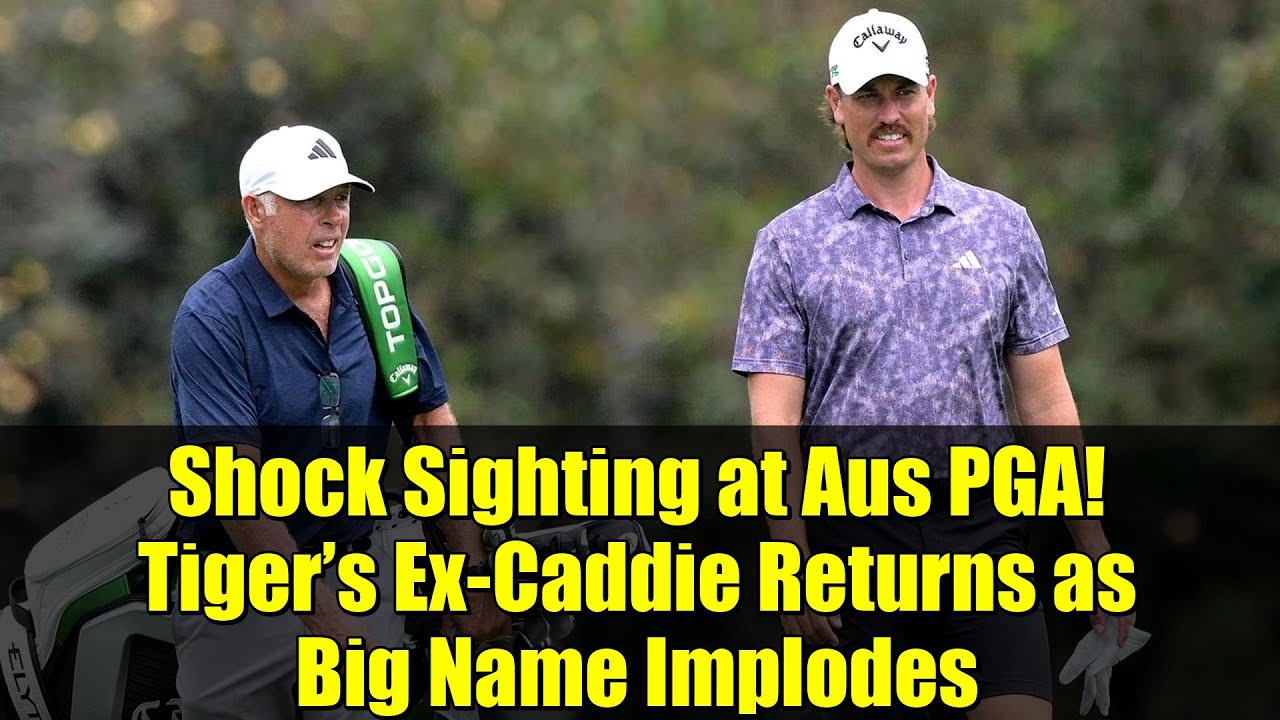 Shock Sighting at Aus PGA! Tiger’s Ex-Caddie Returns as Big Name Implodes | 2025 Australian PGA LIVE Shock Sighting at Aus PGA! Tiger’s Ex-Caddie Returns as Big Name Implodes | 2025 Australian PGA LIVE