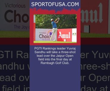 Sandhu opens up three-shot lead on Moving Day at Jaipur Open #shorts