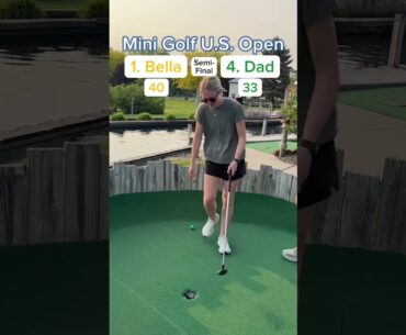 2025 Mini Golf U.S. Open Semi-Final, 1. Bella vs 4. Dad (Holes 17-18) #golf #minigolf #usopen #viral