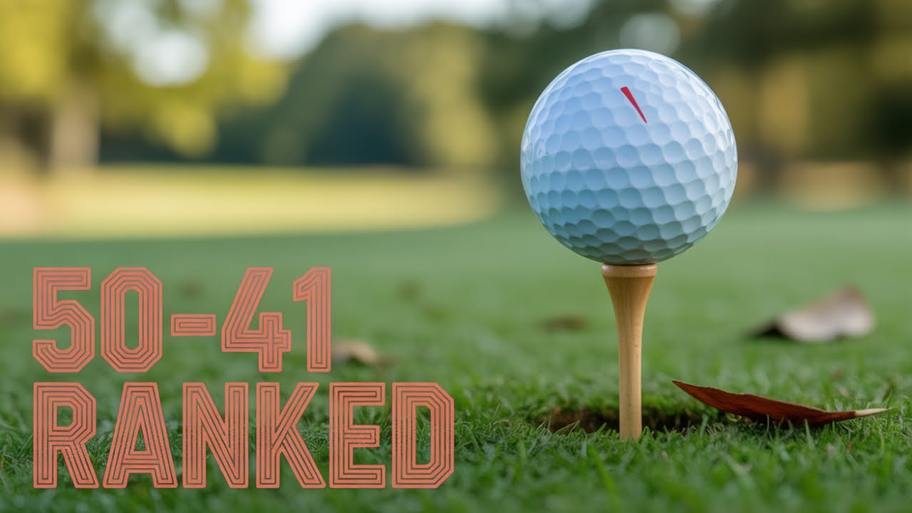 Top 100 Golf Balls Ranked in 2025 | 50-41 Top 100 Golf Balls Ranked in 2025 | 50-41