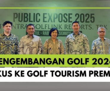 Tahun Ekspansi 2026: GOLF Perkuat Posisi di Pasar Golf Tourism Premium    #golf #golftourism