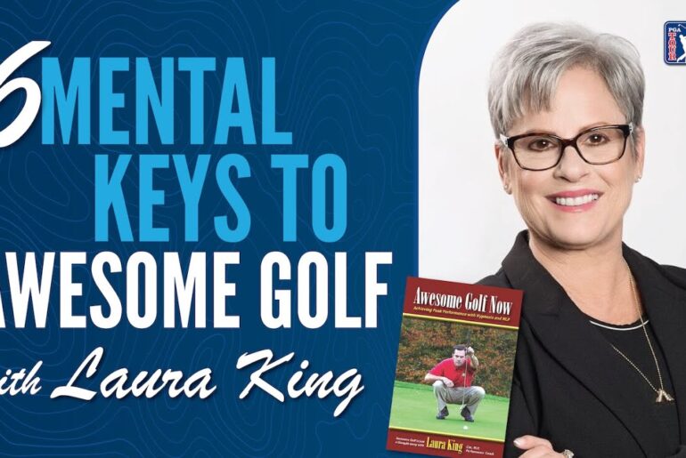 6 Mental Keys to Awesome Golf with Laura King