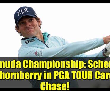 Bermuda Championship: Schenk & Thornberry in PGA TOUR Card Chase!