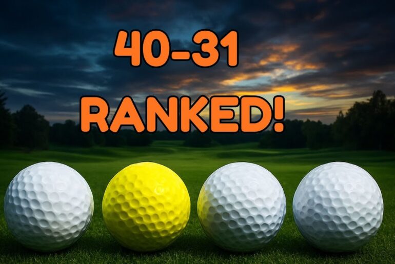 Top 100 Golf Balls Ranked in 2025 | 40-31