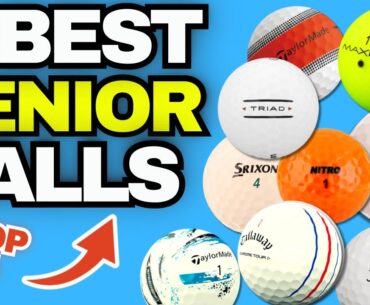 Best 5 Golf Balls Senior Golfers NEED to Play! (Including Balls to DUMP!)