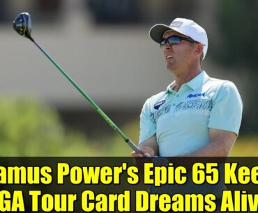 Seamus Power's Epic 65 Keeps PGA Tour Card Dreams Alive | RSM Classic 2025 Highlights