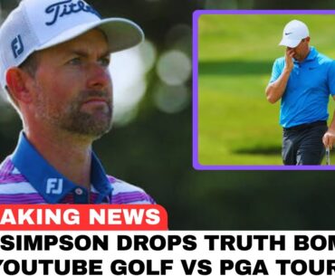 Webb Simpson Drops Truth Bomb on YouTube Golf vs PGA Tour | Rory McIlroy Fires Back 😳⛳