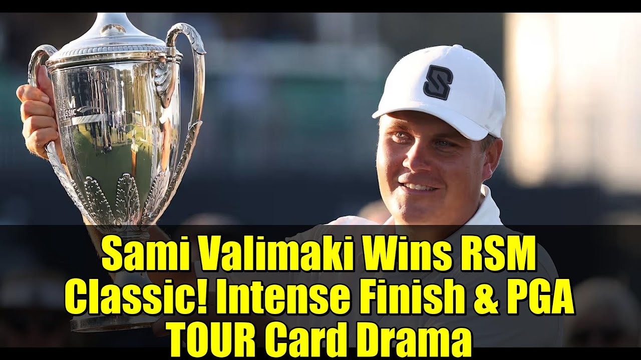 Sami Valimaki Wins RSM Classic! Intense Finish & PGA TOUR Card Drama Sami Valimaki Wins RSM Classic! Intense Finish & PGA TOUR Card Drama